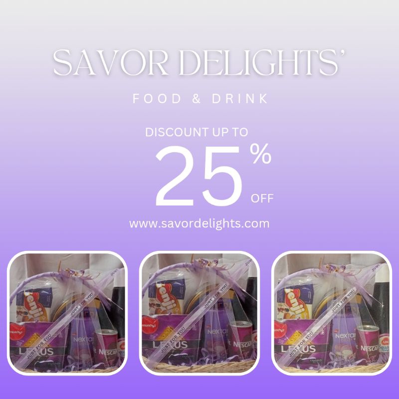 

SAVOR DELIGHTS SPECIAL UP TO 25% ✔️