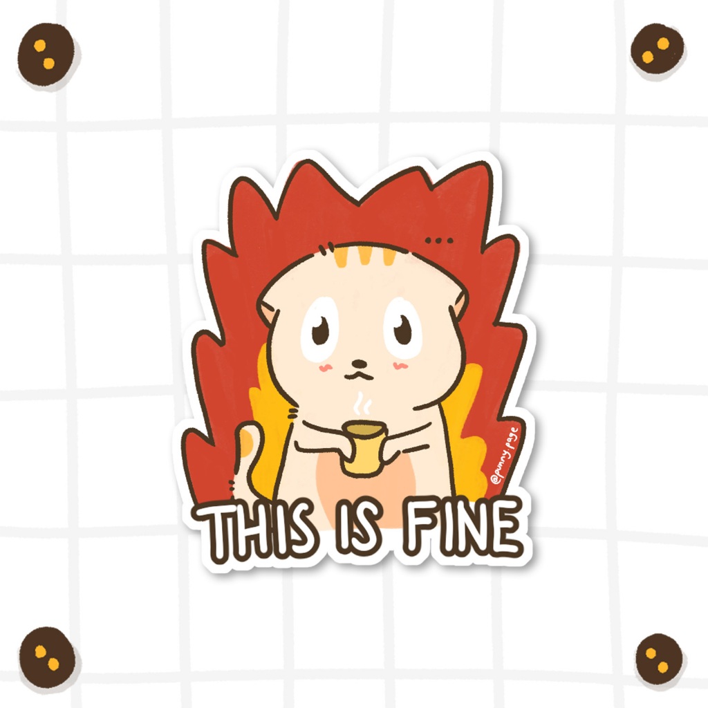 

Diecut Stiker - This is Fine | Punny Page