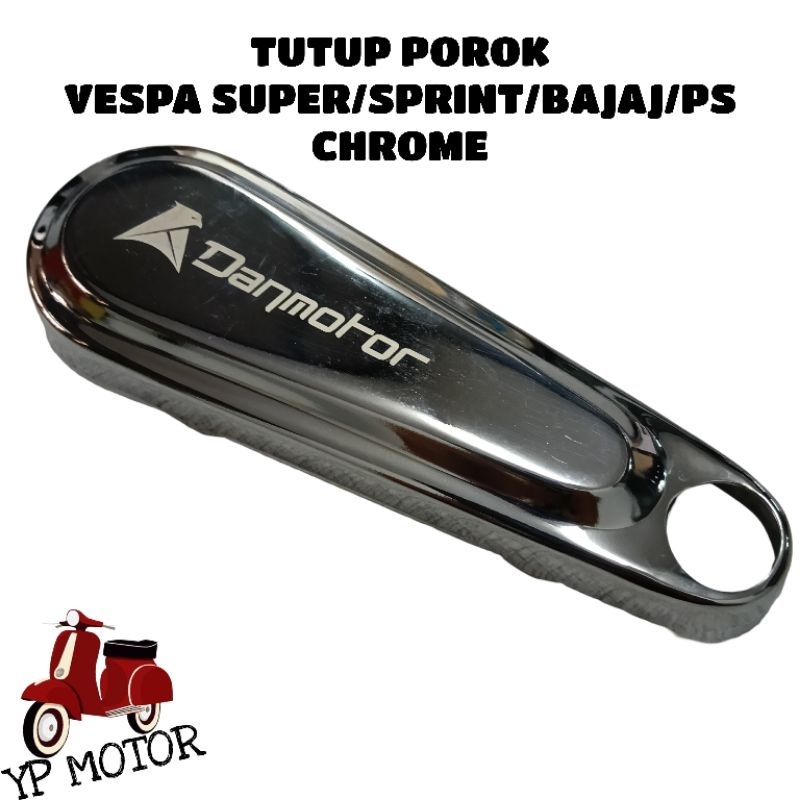 DANMOTOR Tutup Porok Pork Forok Fork Vespa Super Sprint Bajaj VBB Chrome Sparepart Aksesoris Variasi