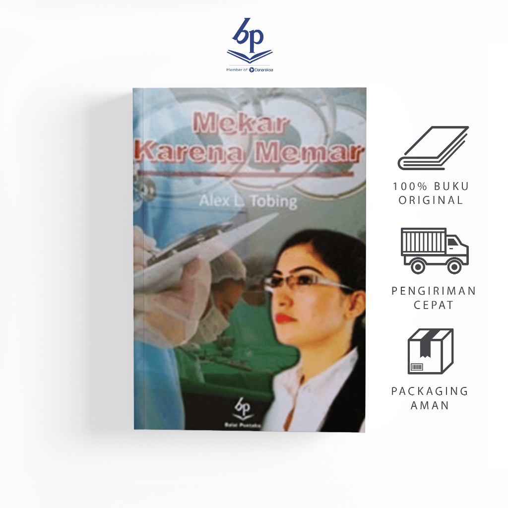 Mekar Karena Memar (Alex L. Tobing) - Balai Pustaka