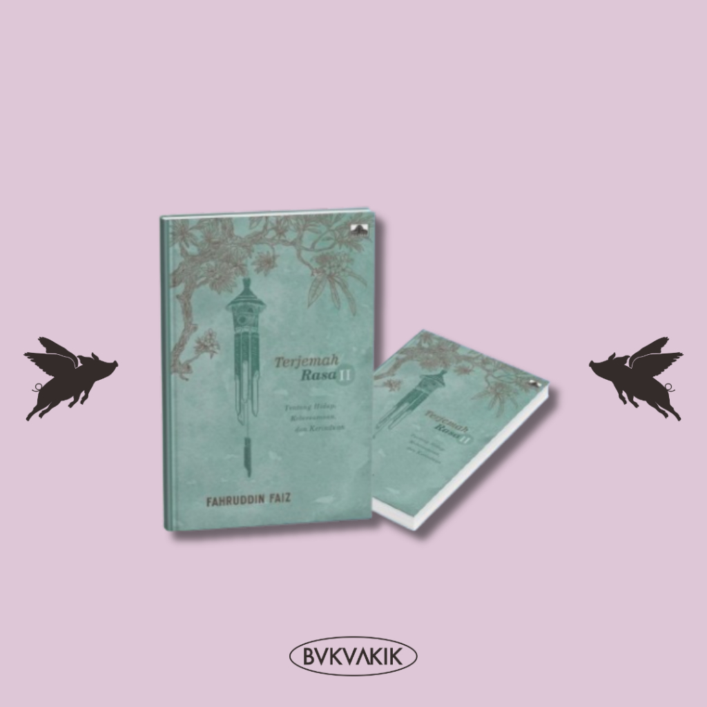Buku Terjemah Rasa II: Tentang Hidup, Kebersamaan, dan Kerinduan - Fahruddin Faiz