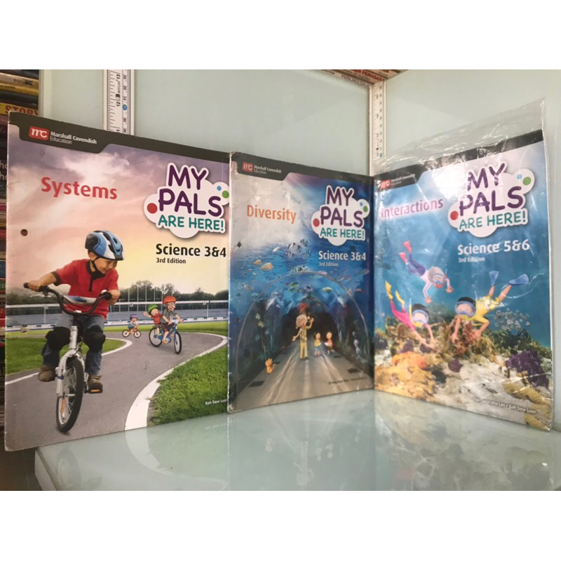 Diversity / Interactions / Systems MY PALS ARE HERE Science 3&4, 5&6 3rd Edition
