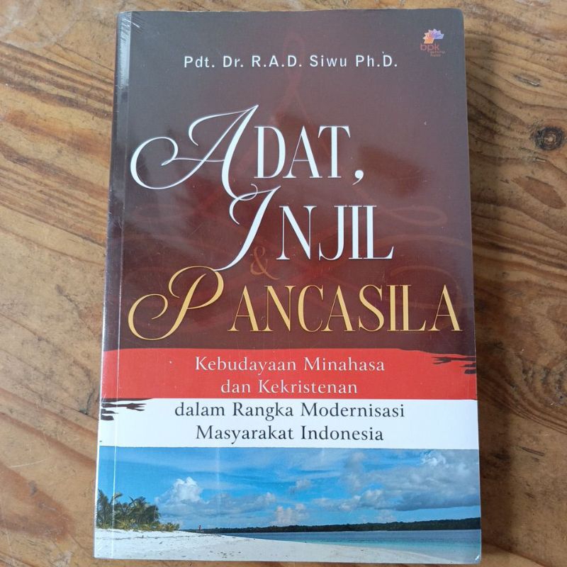 Adat, Injil, dan Pancasila: Kebudayaan Minahasa dan Kekristenan dalam rangka Modernisasi Masyarakat 