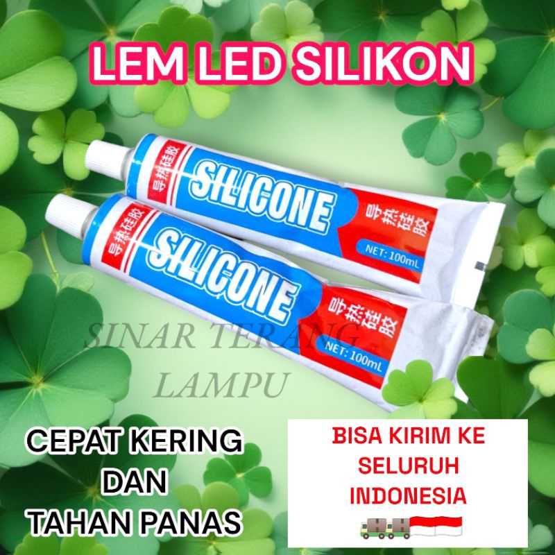 LEM SILIKON LEM LAMPU LED