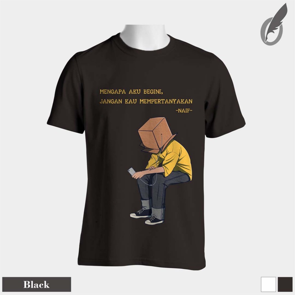 Sociopath T-Shirt Naif Jangan Pertanyakan - Kaos Unisex