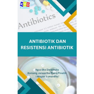 Antibiotik dan Resistensi Antibiotik