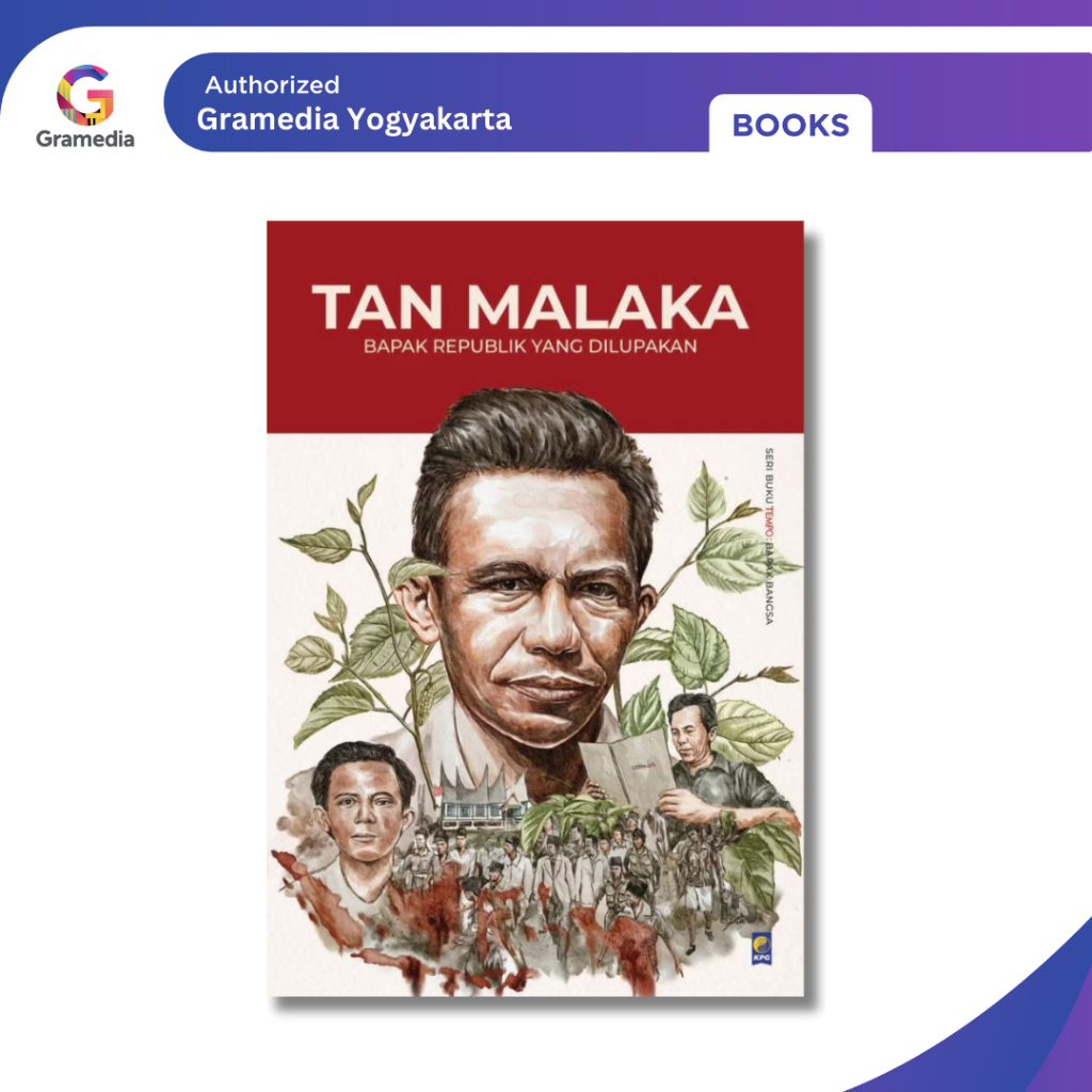 Gramedia Yogya - Tan Malaka: Bapak Republik Yang Dilupakan