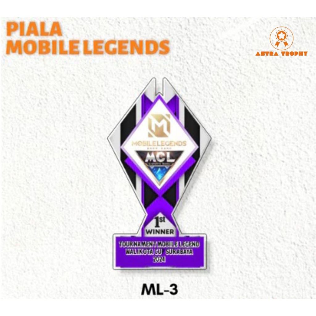 Piala Mobile Legend Plakat Mobile Legend Akrilik Custom Plakat E sport