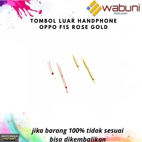 WABUNIMOBILEPART TOMBOL LUAR HANDPHONE OPPO F1s ROSE GOLD