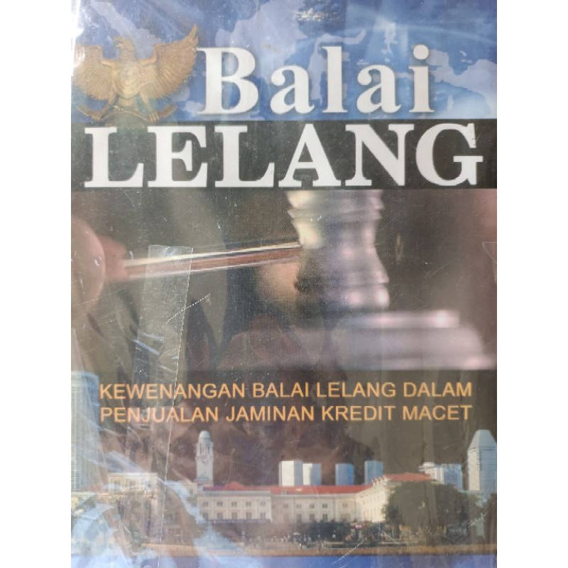 Balai Lelang Kewenangan Balai Lelang Dalam Penjualan Jaminan Kredit Macet