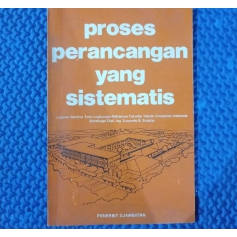 PROSES PERANCANANGAN YANG SISTEMATIS- PENERBITAN DJAMBATAN