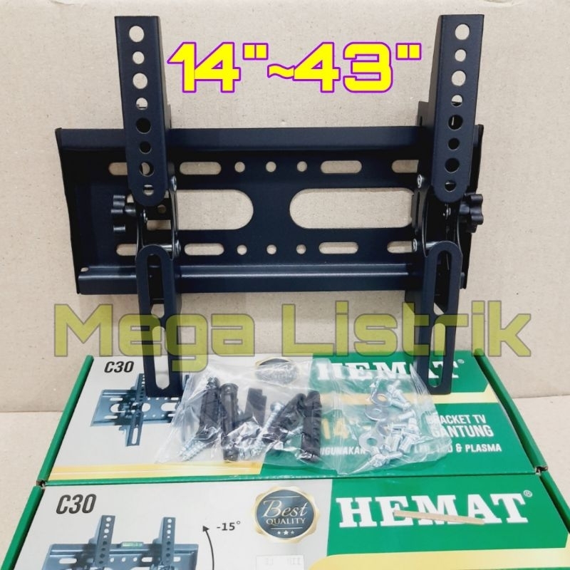 Bracket TV Hemat C30 14in ~ 43in Breket tv / braket tv