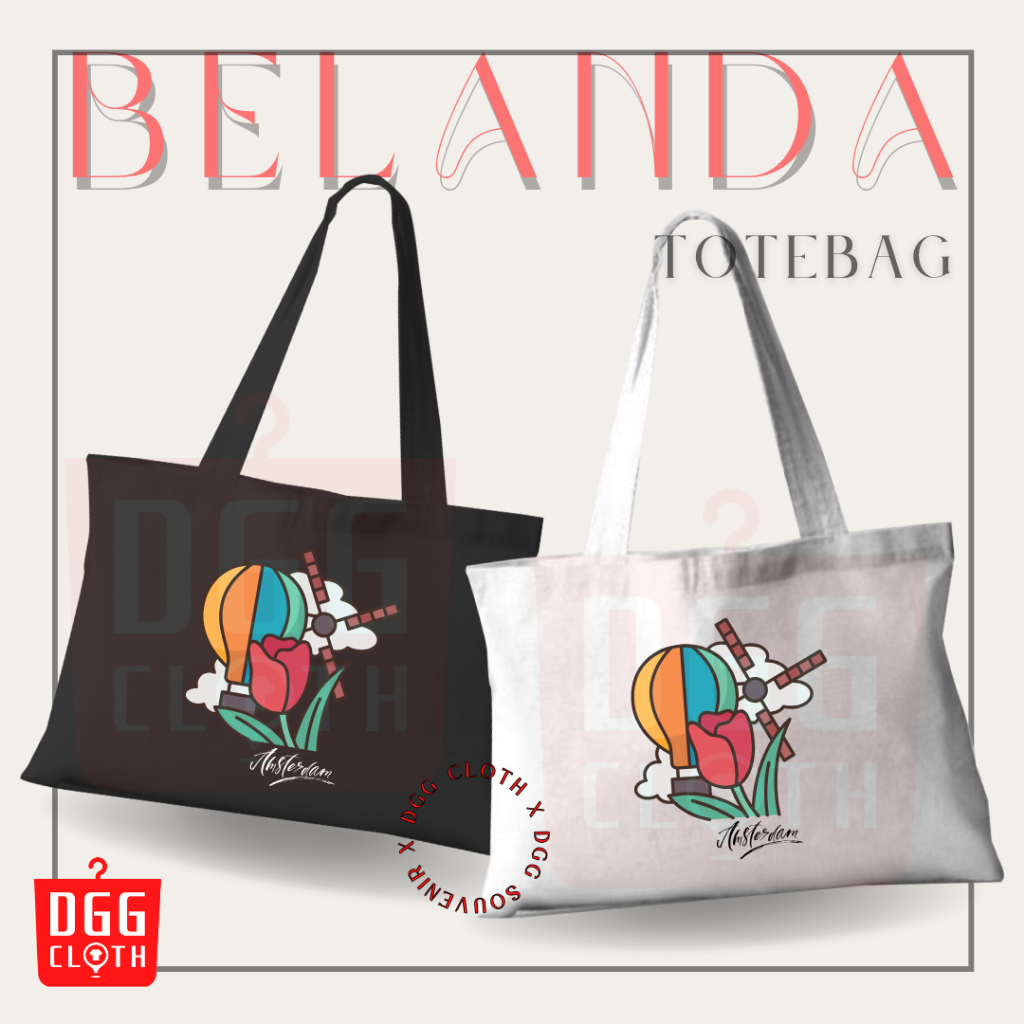 DGGCloth Tote Bag Belanda Amsterdam Totebag Sablon Oleh Oleh Belanda Bahan Blacu Premium Dengan Pere