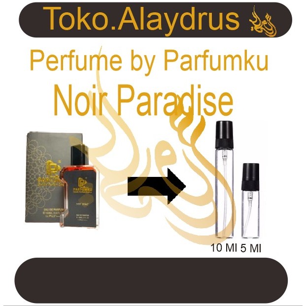 Decant Parfume " Parfumku " 2 ml 5 ml 10  ml by PVJ