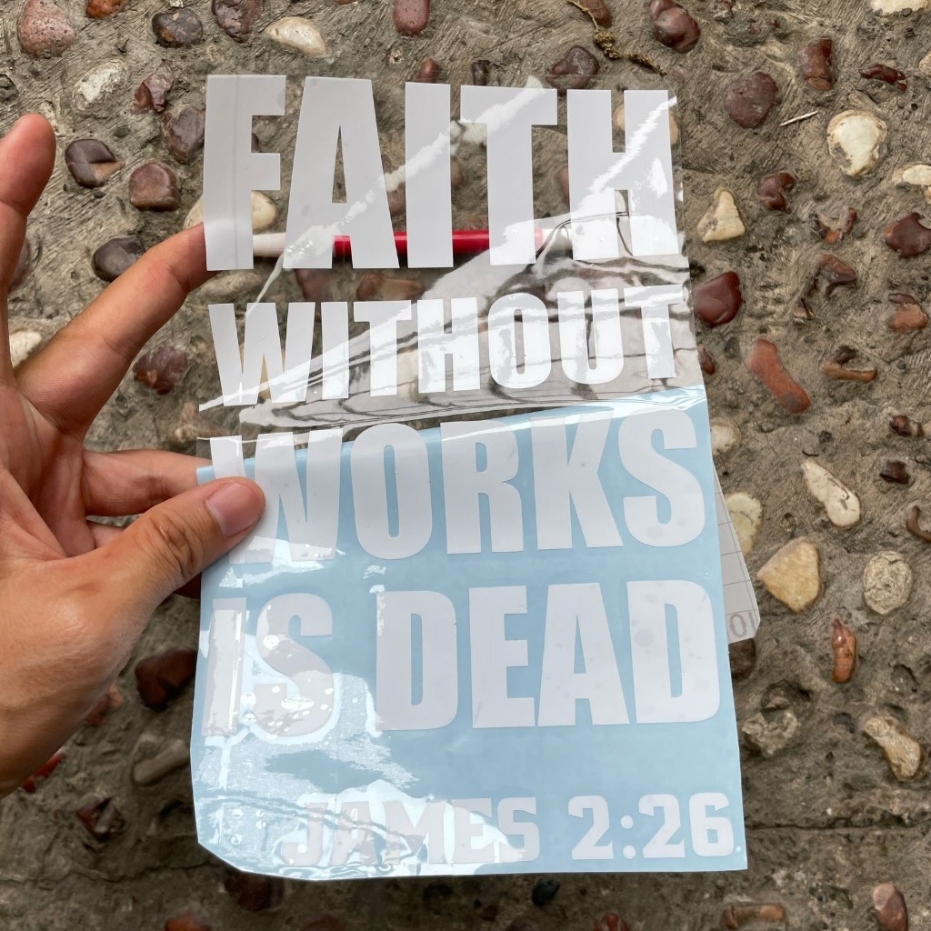 

Faith without works is Dead James Yakobus 2:26 Ayat Alkitab Katolik Kristen Stiker Cutting Mobil Kaca Laptop Rohani