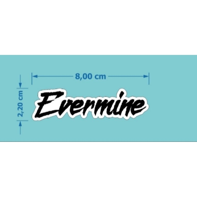 

stiker EVERMINE original