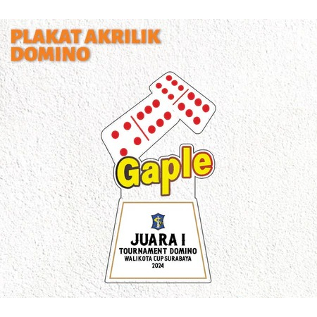 Piala Domino Piala Gaple Plakat Domino Plakat Gaple Akrilik Custom