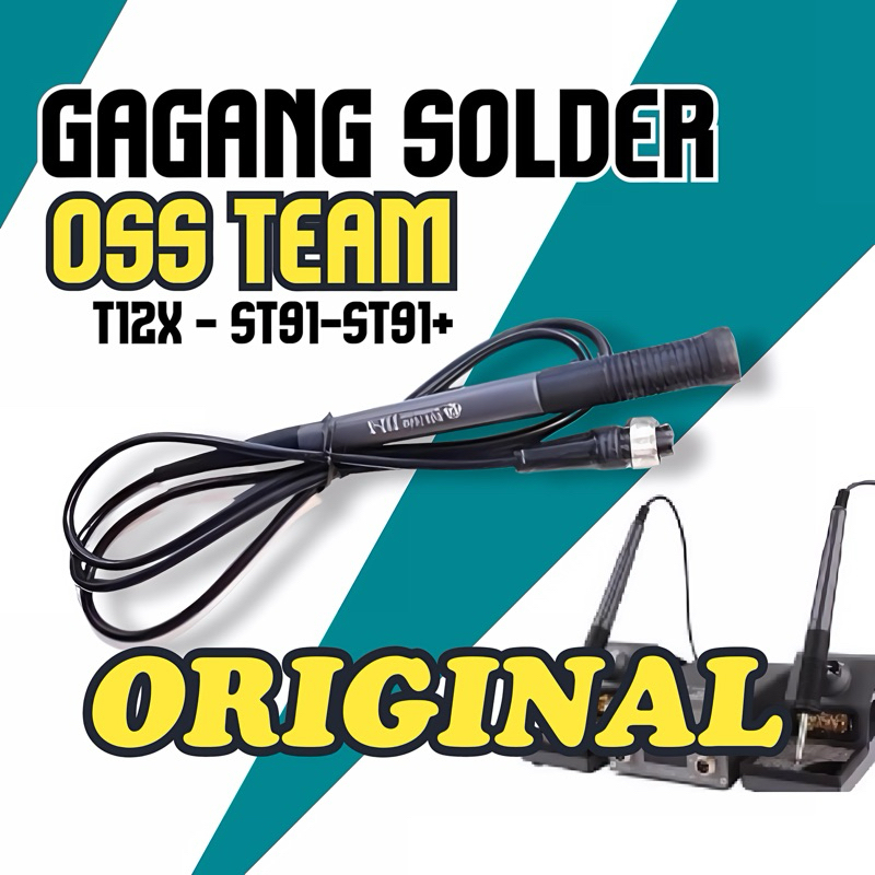 GAGANG SOLDER ONLY T12X ST91 ST91+ OSS TEAM ORIGINAL