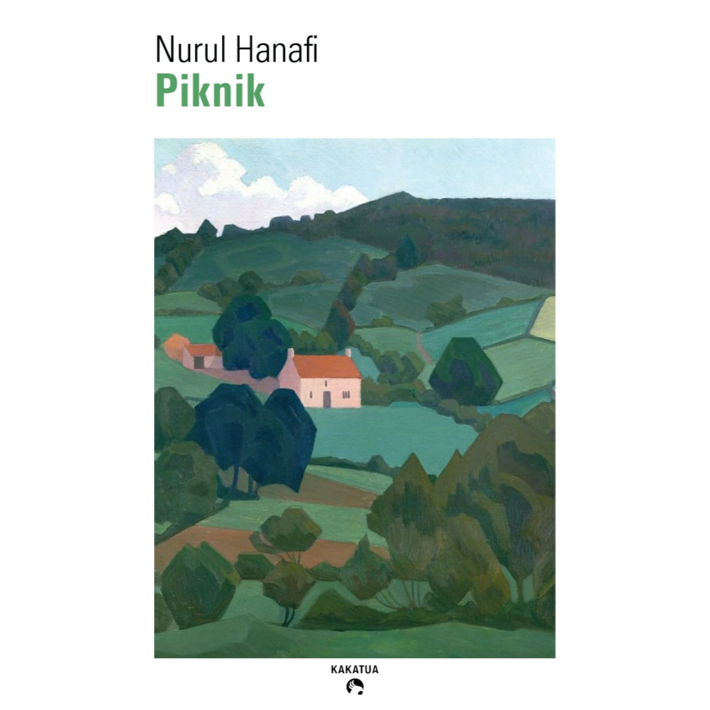 Piknik Sebuah Novel Karya Nurul Hanafi