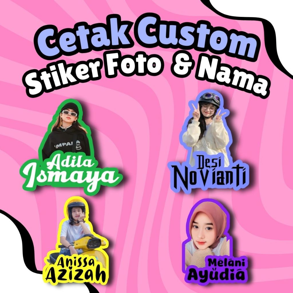 

Stiker Foto dan Tulisan Nama Custom