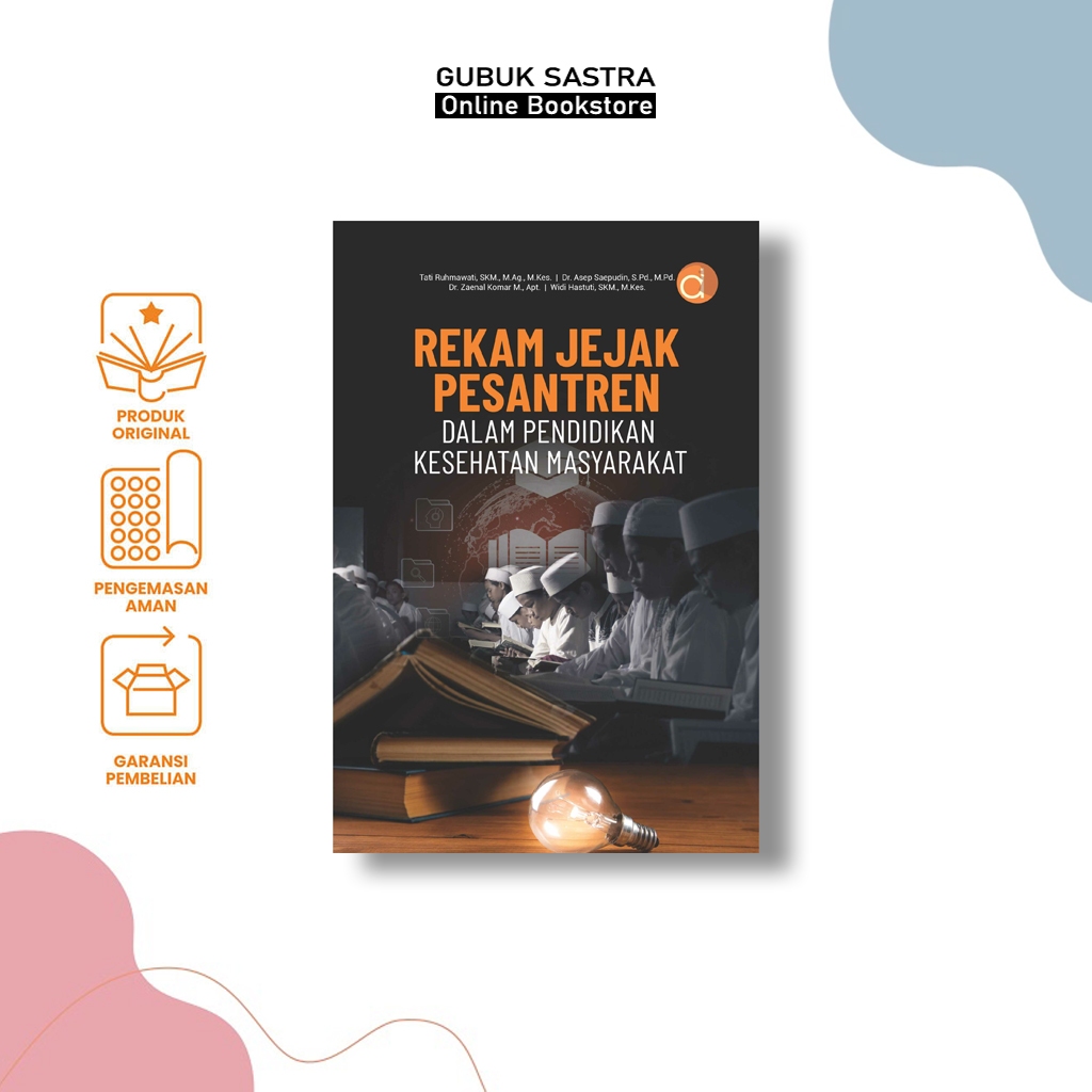 Buku Rekam Jejak Pesantren dalam Pendidikan Kesehatan Masyarakat - Tati Ruhmawati