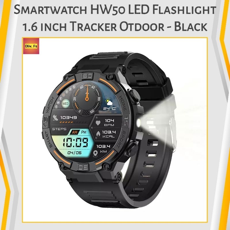Smartwatch HW50 Waterproof IP67 Tracker Outdoor LED Flashlight 1.6inch Jam Tangan Pintar - Hitam