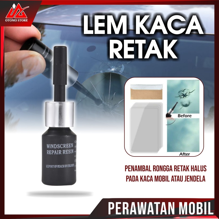 LEM PEREKAT UNTUK REPARASI KACA MOBIL ANTI RETAK