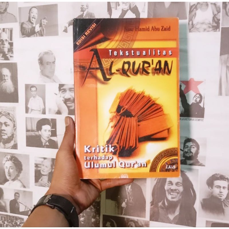 Nasr Hamid Abu Zaid Tekstualitas Al-Qur'an / Hermeneutika Inklusif / Menalar Firman Tuhan /Kritik St