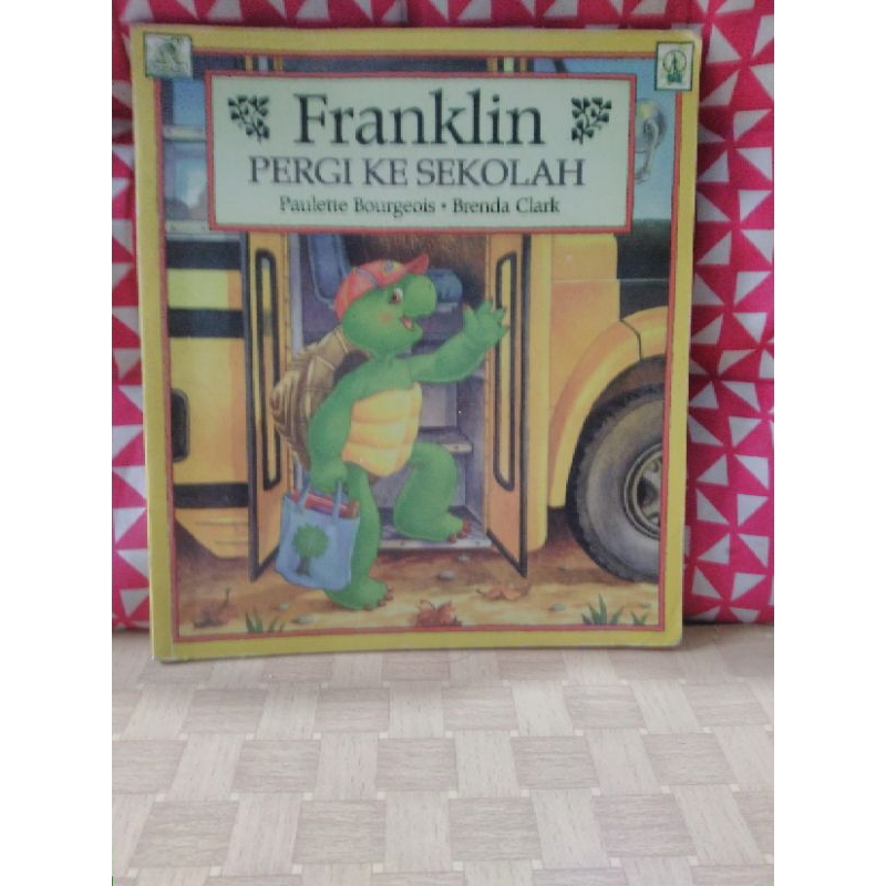 BUKU  CERITA"FRANKLIN  PERGI KE SEKOLAH" preloved