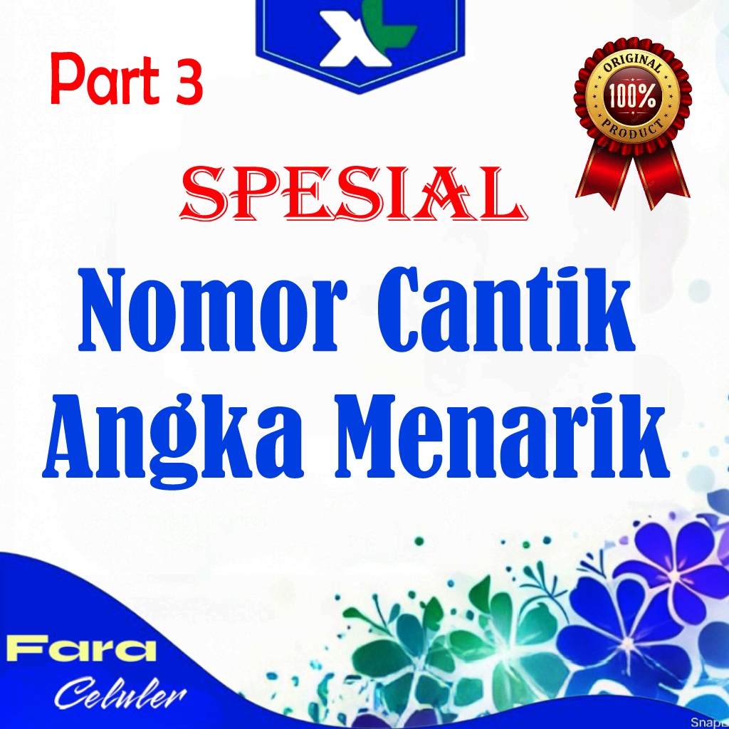 Part 3. Spesial Nomer Cantik Kartu Perdana XL Varian Angka Menarik