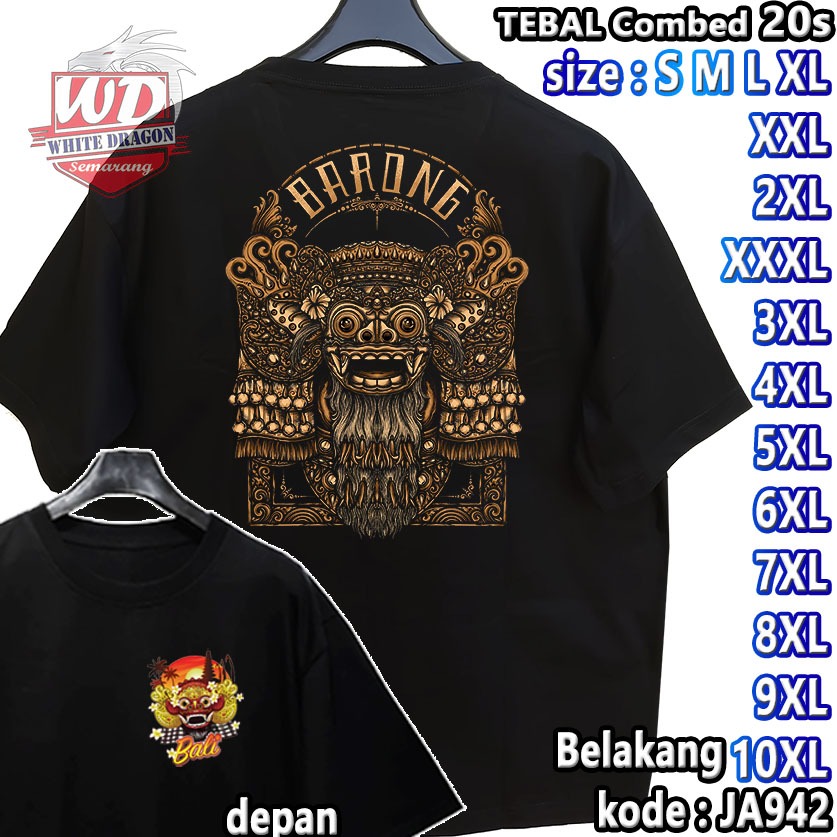 KAOS BALI BARONG BIG SIZE KODE JA942 JUMBO 2XL 3XL 4XL 5XL 6XL 7XL 8XL 9XL 10XL 11XL 12XL