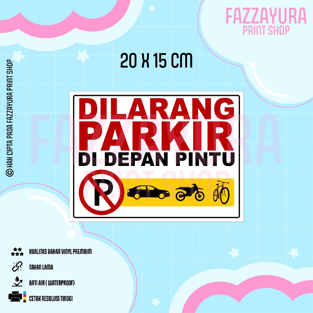 

STICKER DILARANG PARKIR DI DEPAN PINTU 20 X 15 CM