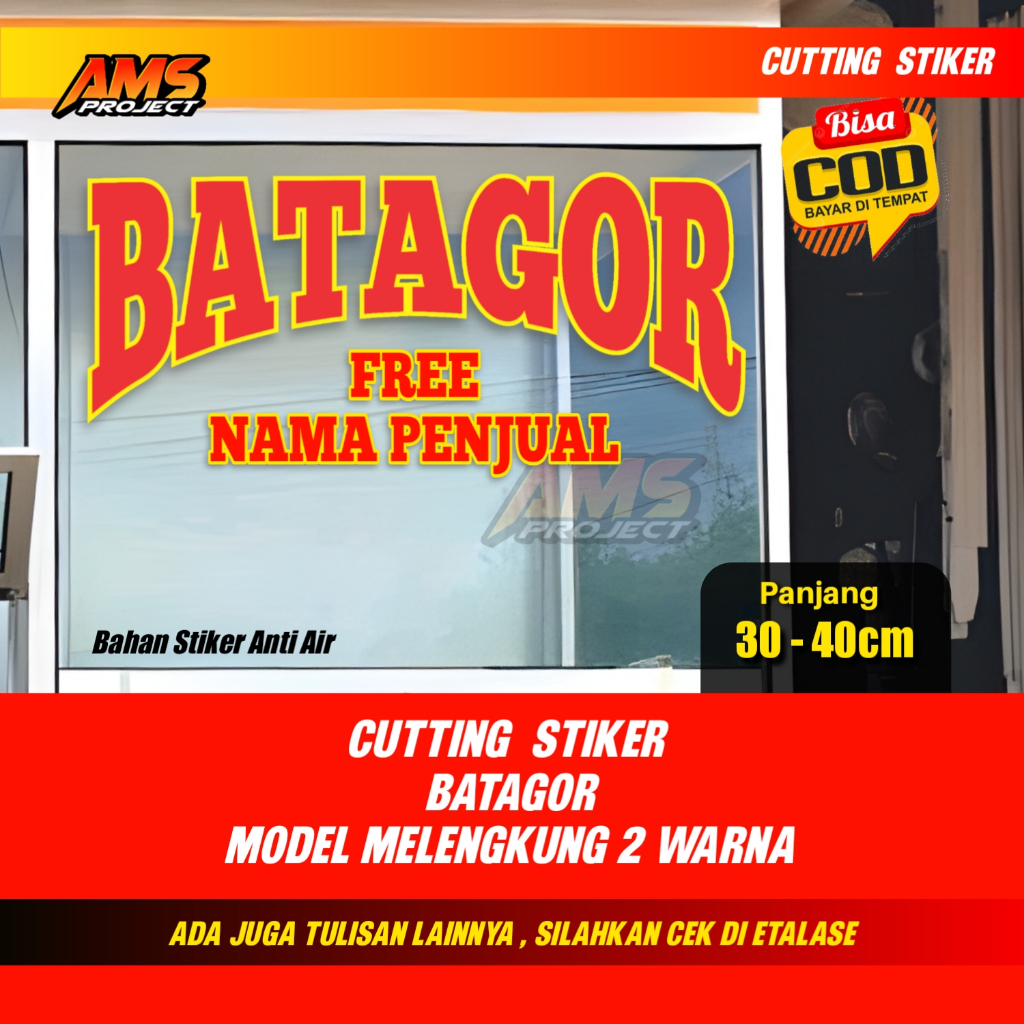 

Cutting Stiker BATAGOR 2warna model lengkung free nama penjual