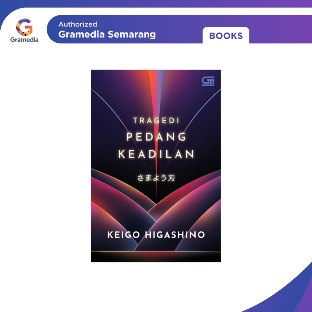 Gramedia - TRAGEDI PEDANG KEADILAN