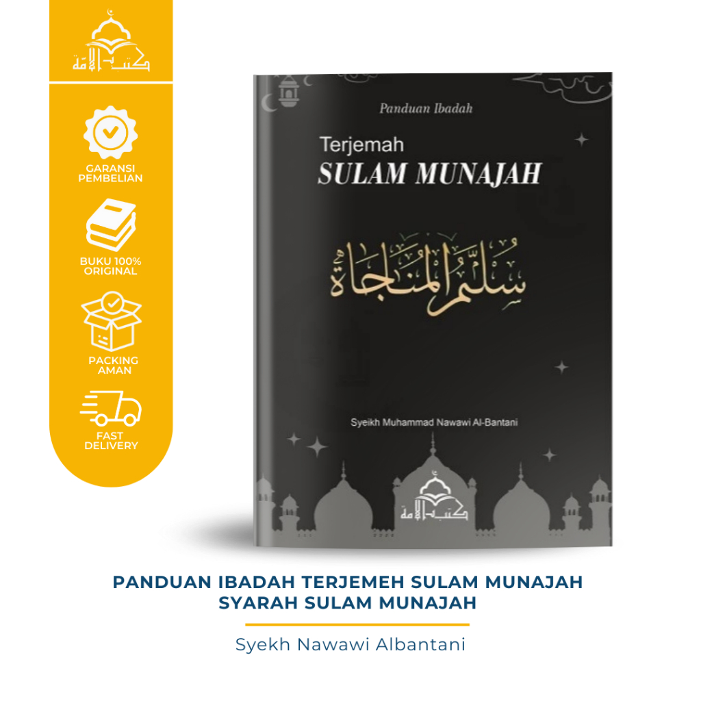 Terjemah Kitab Panduan Ibadah Sulam Munajah Syarah Sulam Munajah - Syekh Nawawi Albantani