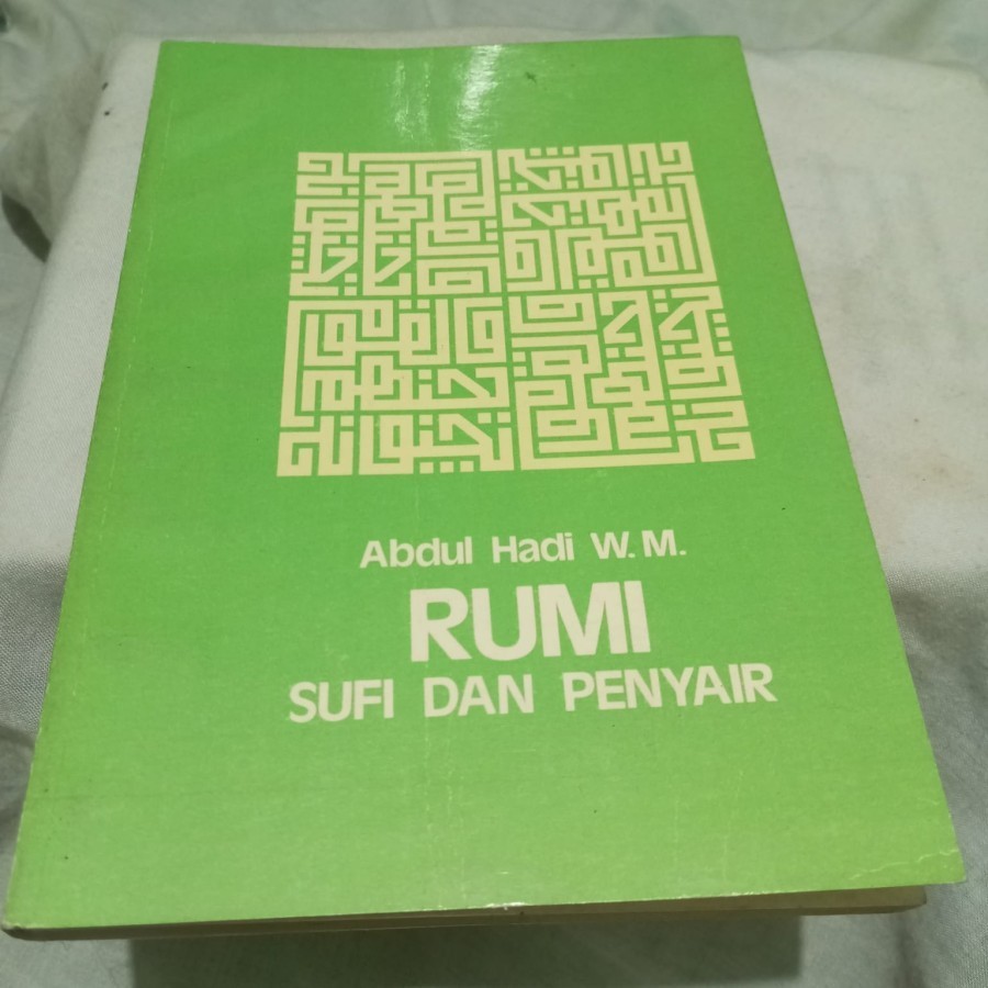 RUMI SUFI DAN PENYAIR BY ABDUL HADI WM - LANGKA ORIGINAL