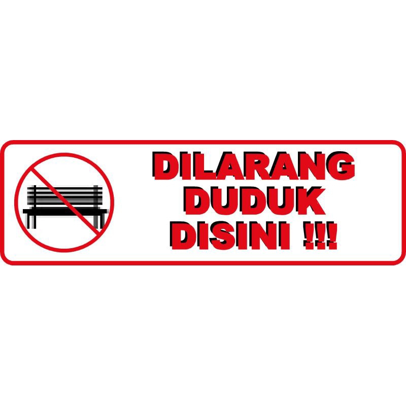 STIKER DILARANG DUDUK