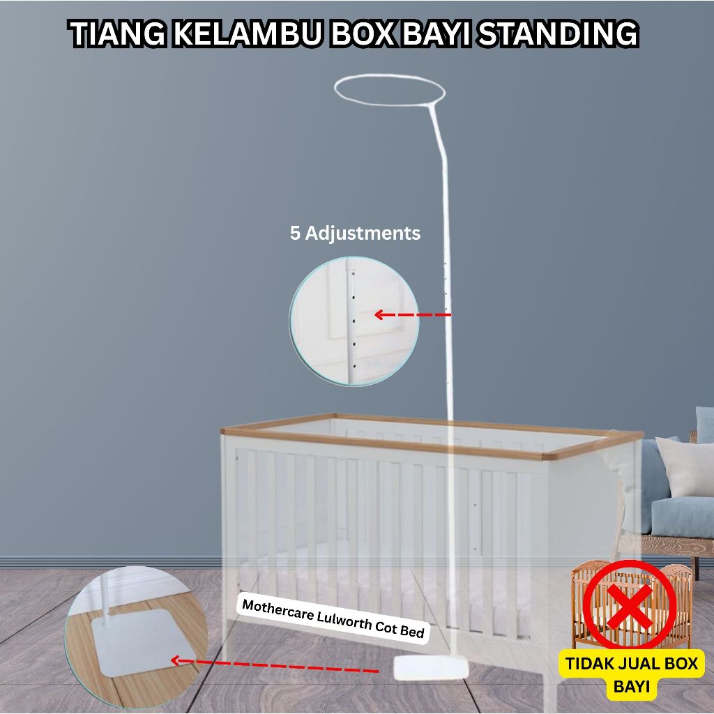 Tiang Kelambu Box Bayi STANDING Berdiri dari Lantai  Boks Kayu mothercare kubbie