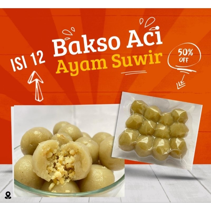 

Bakso Aci Ayam Suwir isi 12 Butir Bonus Chili Oil Extra Pedas