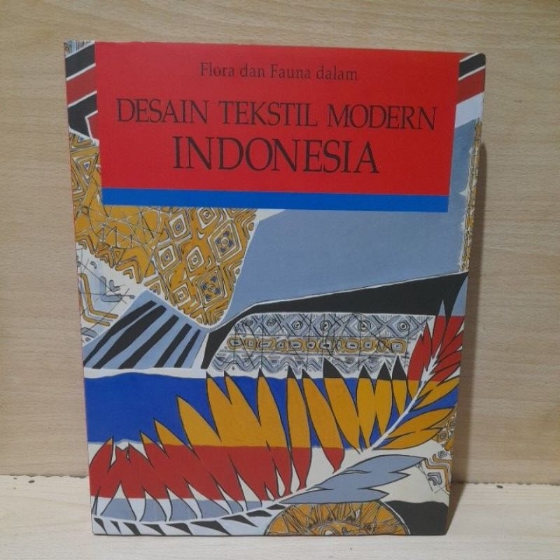 Buku original " DESAIN TEKSTIL MODERN INDONESIA.