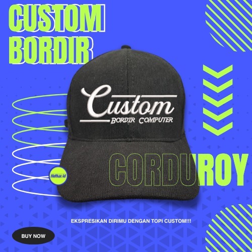 Custom Bordir  TOPI CORDUROY Bebas Design