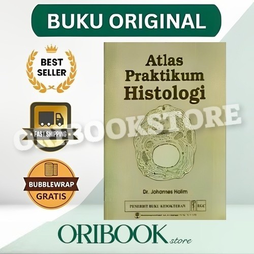 BUKU ORIGINAL ATLAS PRAKTIKUM HISTOLOGI - DR JOHANNES HALIM