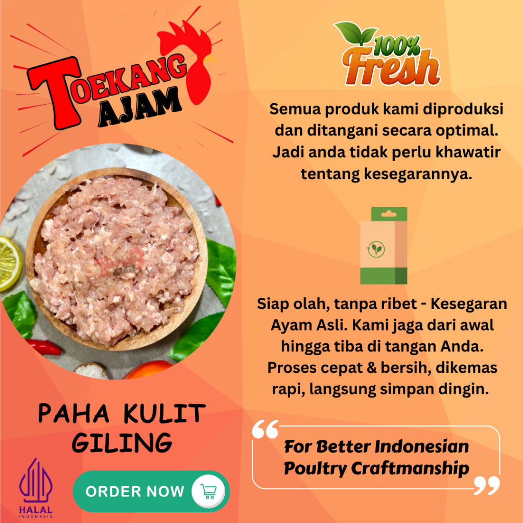 

DAGING AYAM PAHA KULIT GILING KASAR / SEDANG / HALUS, PAHA KULIT GILING FRESH/BEKU