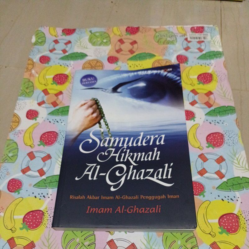 Buku Samudra Hikmah Al Ghazali - Risalah Akbar imam Al Ghazali penggugah Iman