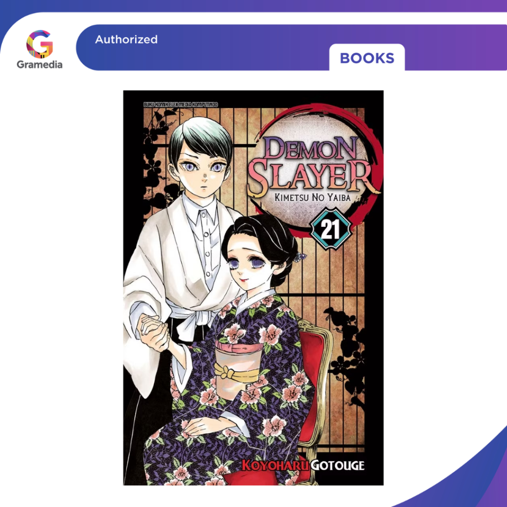 Gramedia Bogor - Komik Seri : Demon Slayer 21 / Manga Demon Slayer