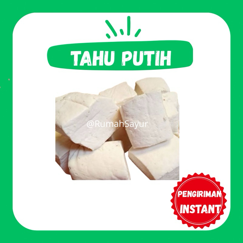 

[KIRIM INSTANT] TAHU PUTIH - RUMAH SAYUR
