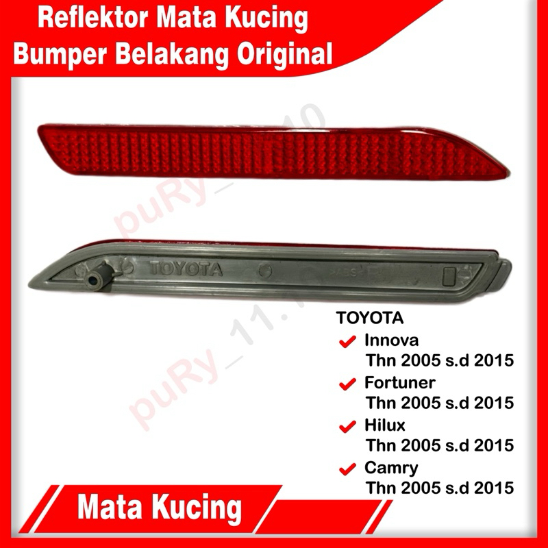 REFLEKTOR BEMPER BUMPER BELAKANG MATA KUCING KIJANG INNOVA FURTUNER HILUX CAMRY 2005 SD 2015 ORI