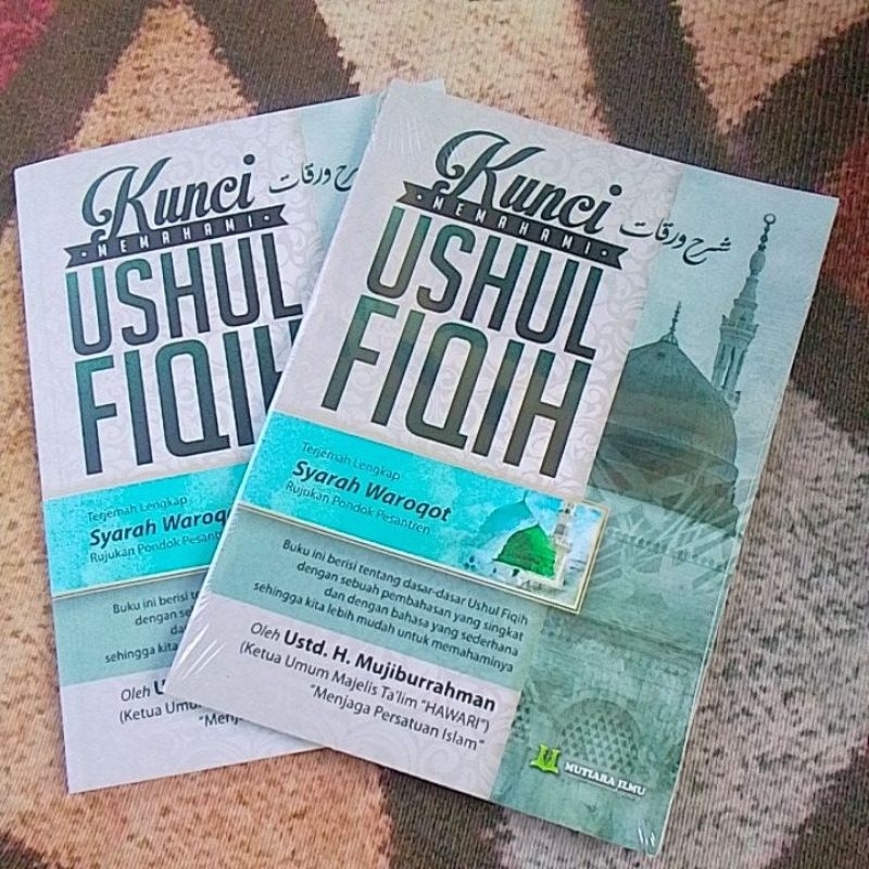 TERJEMAH KITAB USHUL FIQIH(TERJEMAH LENGKAP SYARAH WAROQOT)