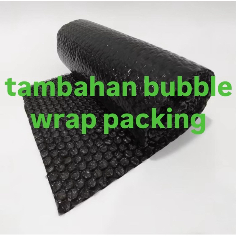 

Tambahan extra bubble wrap buat packing