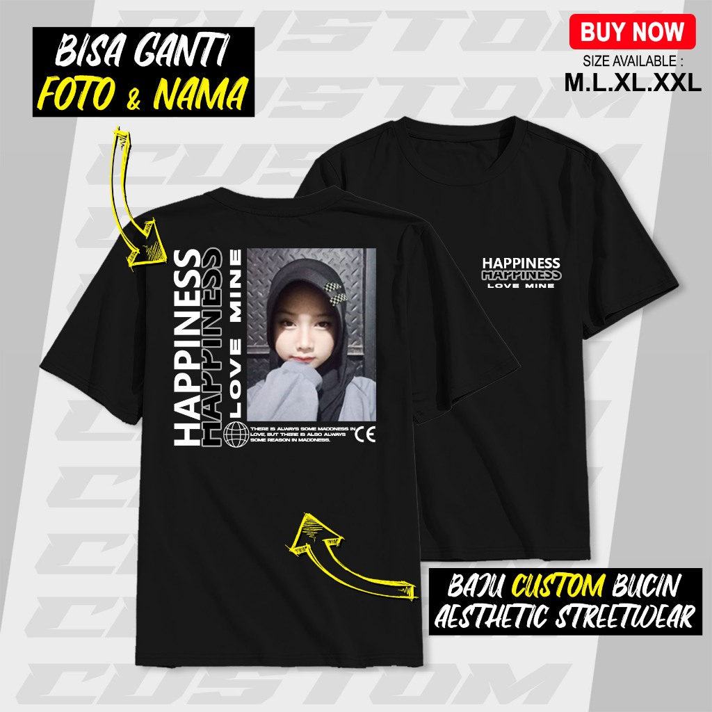 Kaos Baju Distro [Custom Bucin Streetwear] "LOVE MINE HAPPINESS" Clothing Apparel Unisex - M.L.XL.XX